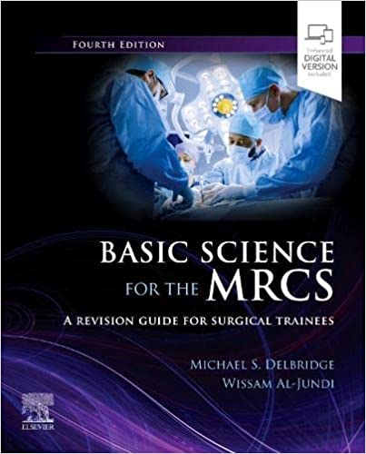 Basic Science For The MRCS A Revision Guide For Surgical Trainees 4th Edition