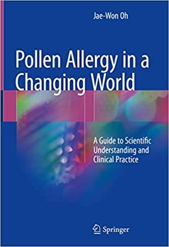 Pollen Allergy in a Changing World A Guide to Scientific Understanding and Clinical Practice 1st edition