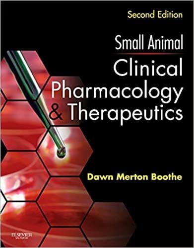 Small Animal Clinical Pharmacology and Therapeutics 2nd edition