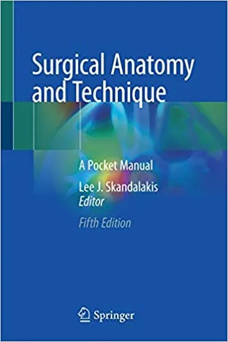 Surgical Anatomy and Technique A Pocket Manual 5th edition