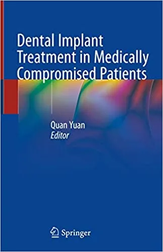 Dental Implant Treatment in Medically Compromised Patients 1st edition
