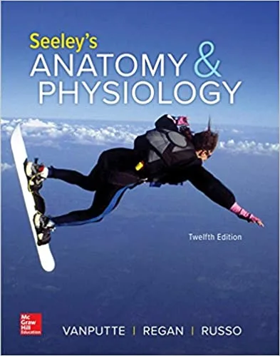 Seeley's Anatomy & Physiology 12th edition