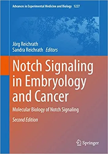 Notch Signaling in Embryology and Cancer Notch Signaling in Cancer