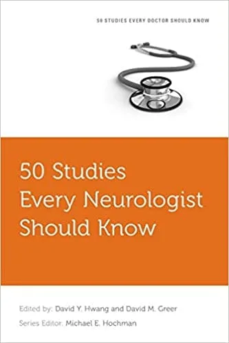 50 Studies Every Neurologist Should Know 1st edition