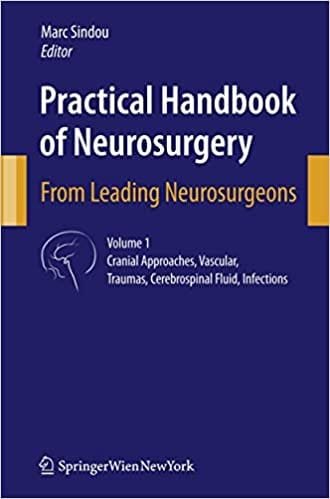 Practical Handbook of Neurosurgery From Leading Neurosurgeons