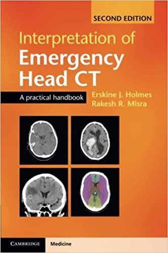 Interpretation of Emergency Head CT A Practical Handbook 2nd edition