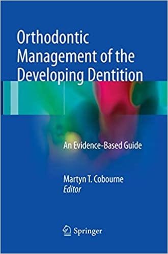 Orthodontic Management of the Developing Dentition An Evidence Based Guide 1st edition