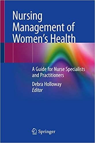 Nursing Management of Womens Health A Guide for Nurse Specialists and Practitioners