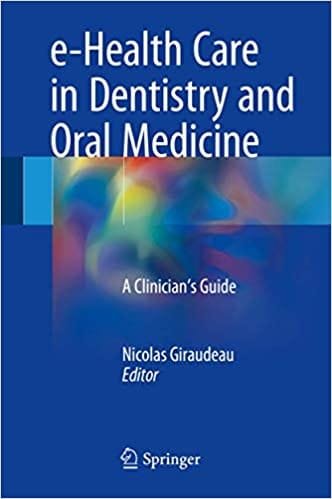 E Health Care in Dentistry and Oral Medicine A Clinicians Guide 1st edition