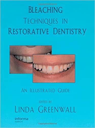 Bleaching Techniques in Restorative Dentistry 1st edition