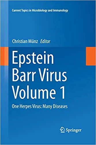 Epstein Barr Virus Volume 1 One Herpes Virus Many Diseases 1st edition