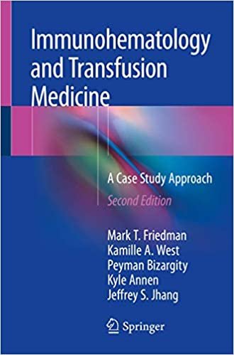 Immunohematology and Transfusion Medicine A Case Study Approach 2nd Edition