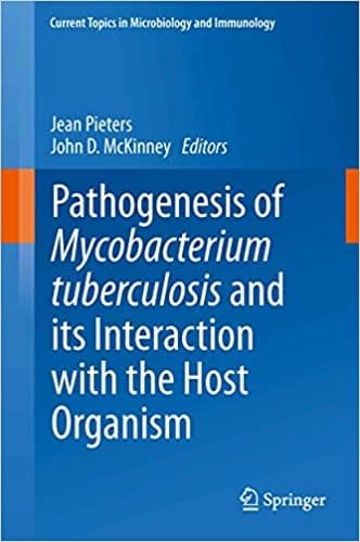 Pathogenesis of Mycobacterium tuberculosis and its Interaction with the Host Organism 2013th edition