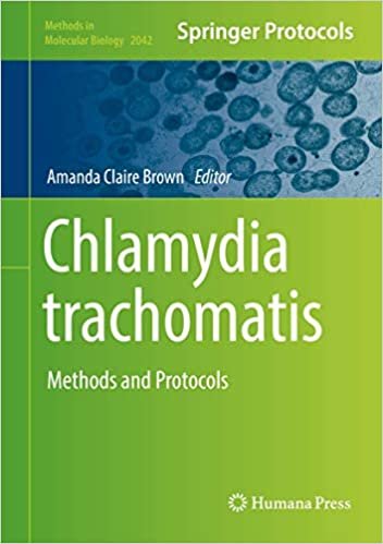 Chlamydia trachomatis Methods and Protocols 1st edition