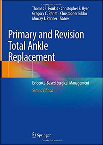 Primary and Revision Total Ankle Replacement Evidence Based Surgical Management 2nd Ed