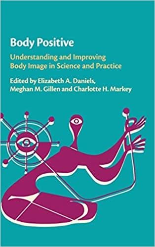 Body Positive Understanding and Improving Body Image in Science and Practice 1st edition