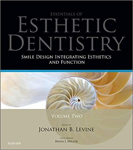 Smile Design Integrating Esthetics And Function Essentials In Esthetic Dentistry 1st edition