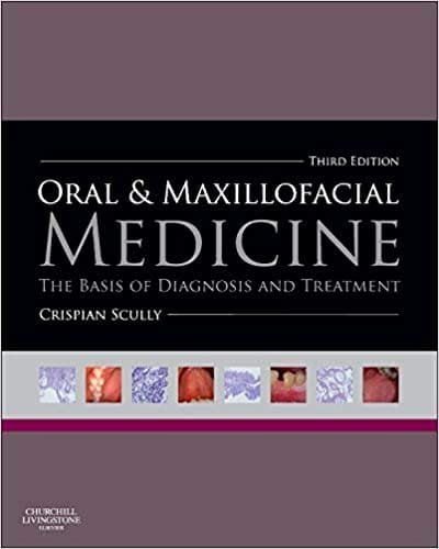 Oral and Maxillofacial Medicine The Basis of Diagnosis and Treatment 3rd edition
