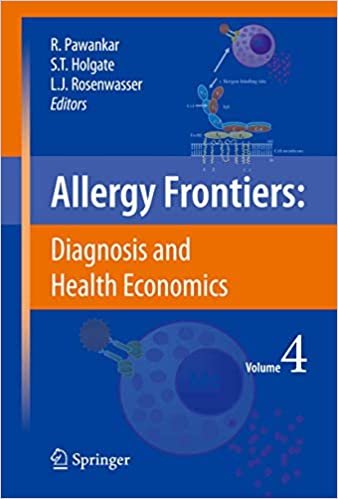 Allergy Frontiers Diagnosis and Health Economics Volume 4