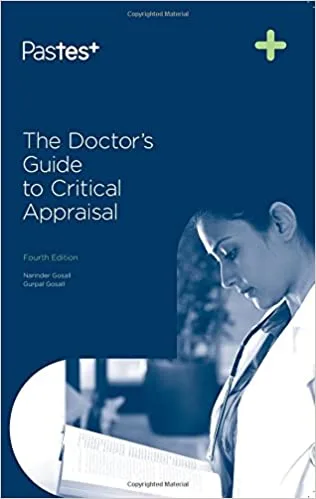 The Doctors Guide To Critical Appraisal 4th edition