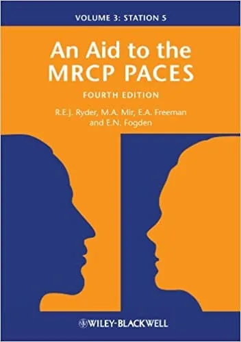 An Aid to the MRCP PACES Volume 3 Station 5 4th edition