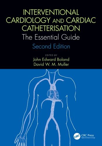Interventional Cardiology and Cardiac Catheterisation The Essential Guide 2nd Ed