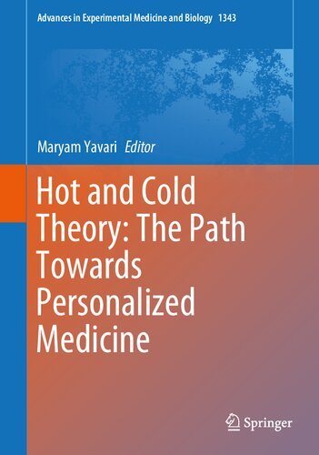 Hot and Cold Theory: The Path Towards Personalized Medicine (Advances in Experimental Medicine and Biology, 1343)