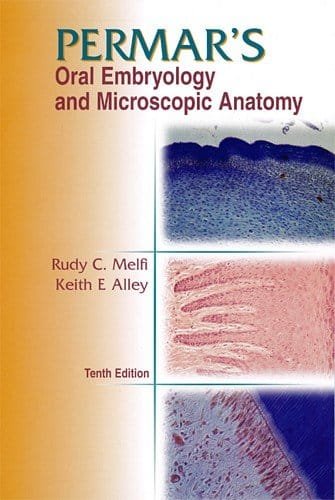 Permars Oral Embryology and Microscopic Anatomy A Textbook for Students in Dental Hygiene 10th edition