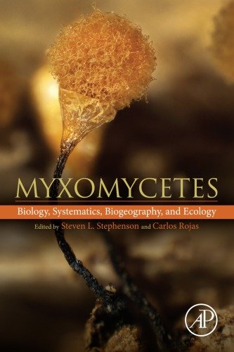 Myxomycetes: biology, systematics, biogeography, and ecology