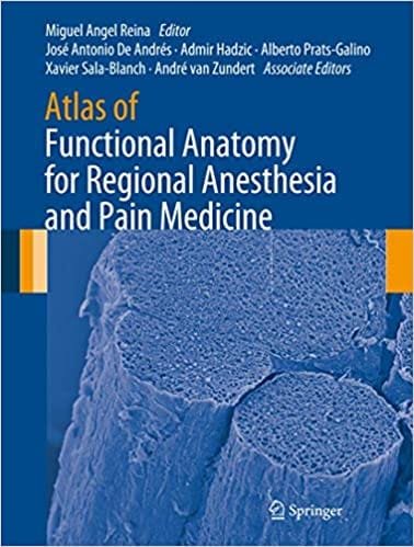 Atlas of Functional Anatomy for Regional Anesthesia and Pain Medicine 2015th edition