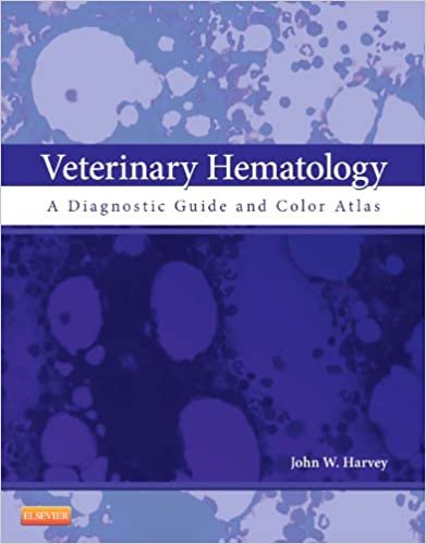 Veterinary Hematology A Diagnostic Guide and Color Atlas 1st edition