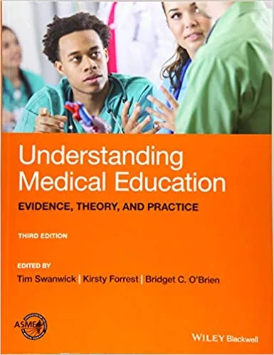 Understanding Medical Education Evidence Theory and Practice 3rd edition