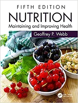 Nutrition Maintaining and Improving Health 5th edition
