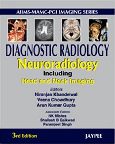 Diagnostic Radiology Neuroradiology Including Head and Neck Imaging 3rd Edition