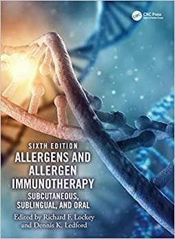 Allergens and Allergen Immunotherapy Subcutaneous Sublingual and Oral 6th edition