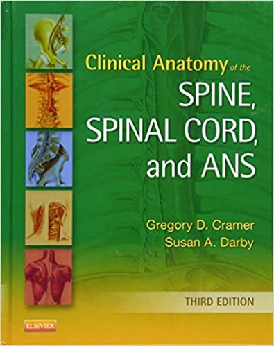 Clinical Anatomy of the Spine Spinal Cord and ANS 3rd edition
