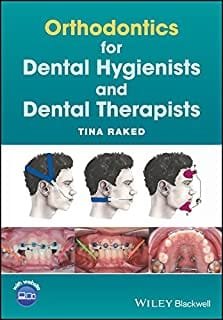 Orthodontics for Dental Hygienists and Dental Therapists 1st edition