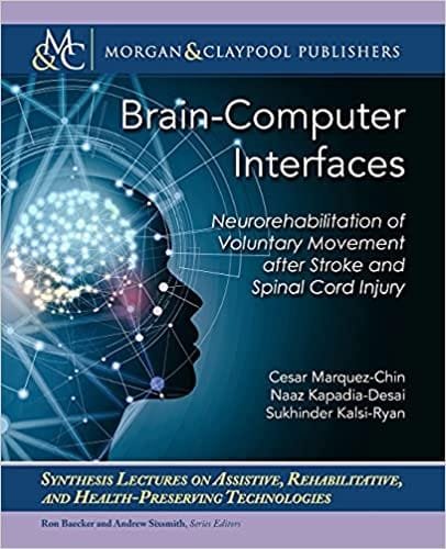 Brain Computer Interfaces Neurorehabilitation of Voluntary Movement after Stroke and Spinal Cord Injury