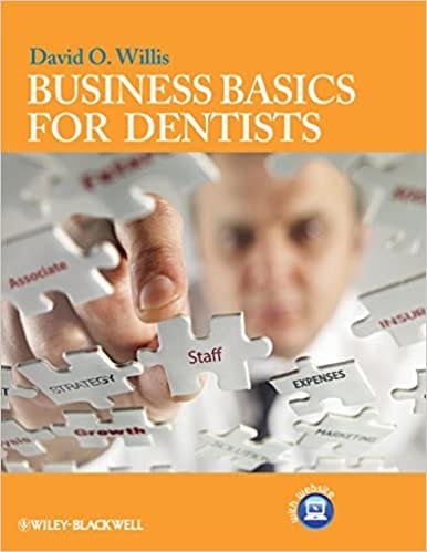 Business Basics For Dentists 1st edition