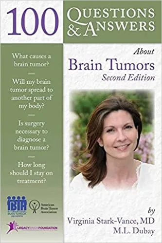 100 Questions & Answers About Brain Tumors 2nd edition