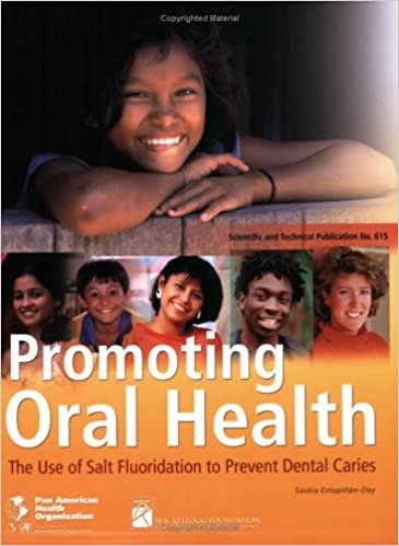 Promoting Oral Health The Use of Salt Fluoridation to Prevent Dental Caries