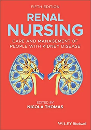 Renal Nursing Care and Management of People with Kidney Disease 5th Ed