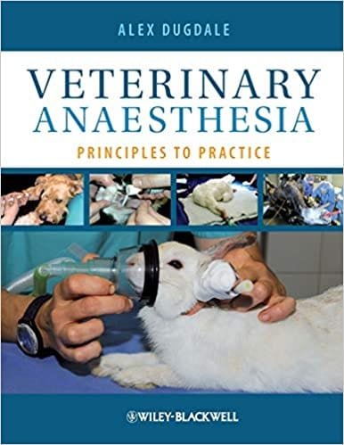 Veterinary Anaesthesia Principles to Practice 2nd edition