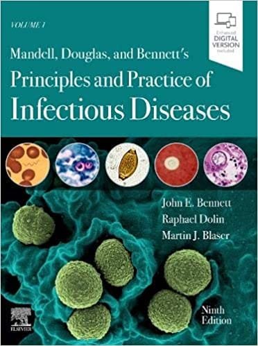 Mandell Douglas and Bennetts Principles and Practice of Infectious Diseases 9th edition