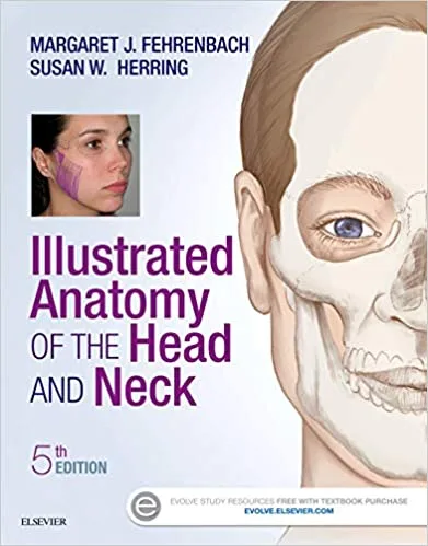 Illustrated Anatomy Of The Head And Neck 5th edition