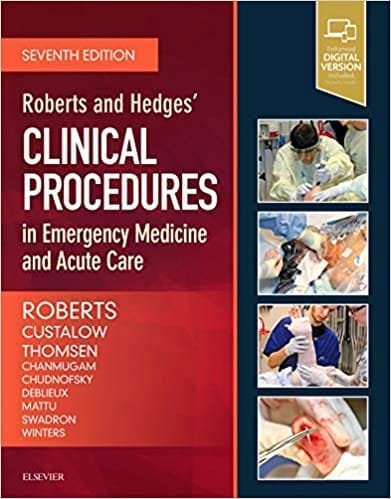 Roberts and Hedges Clinical Procedures in Emergency Medicine and Acute Care 7th edition