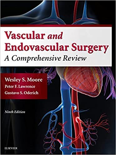 Moores Vascular and Endovascular Surgery A Comprehensive Review 9th Ed