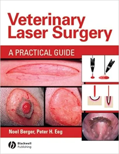 Veterinary Laser Surgery A Practical Guide 1st edition