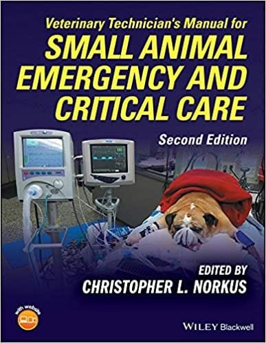 Veterinary Technicians Manual for Small Animal Emergency and Critical Care 2nd edition