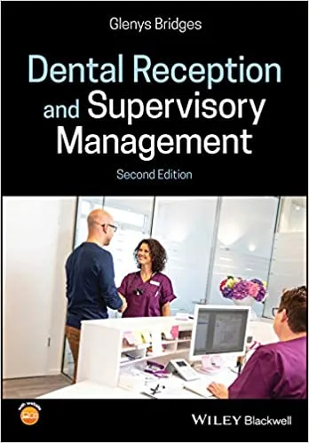 Dental Reception And Supervisory Management 2nd Edition